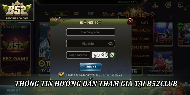 B52Club - Link Tải Trang Chủ Game Bài Bom Tấn B52 Club 2026 3 Thông tin hướng dẫn tham gia tại B52club